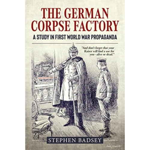 Helion & Company The German Corpse Factory (inbunden)