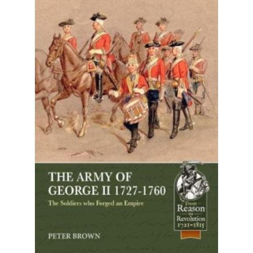 Helion & Company The Army of George II  1727-1760 (häftad)