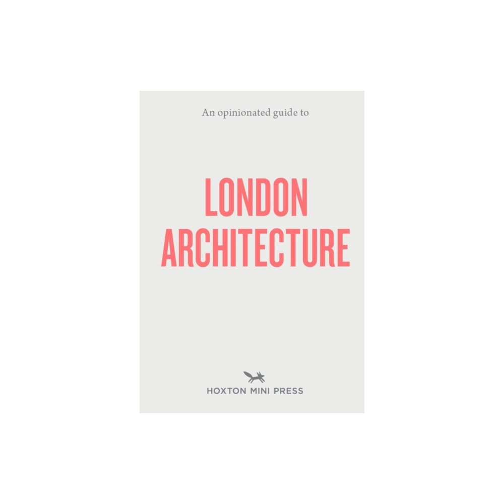 Produktbild för An Opinionated Guide to London Architecture (häftad, eng)