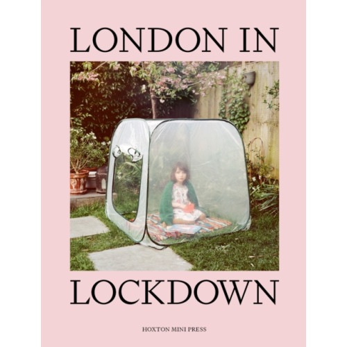 Hoxton Mini Press London in Lockdown (inbunden, eng)