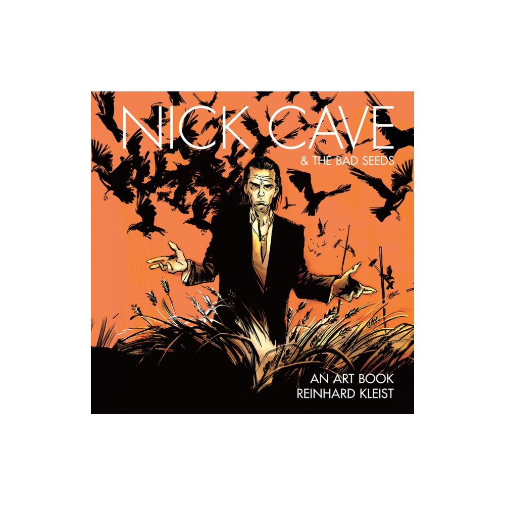 Produktbild för Nick Cave & The Bad Seeds: An Art Book (inbunden, eng)