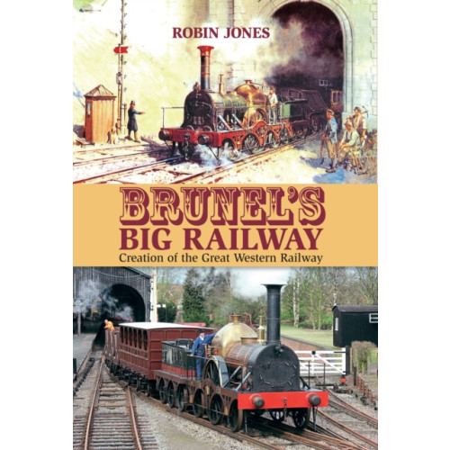 Mortons Media Group Brunel's Big Railway (inbunden, eng)