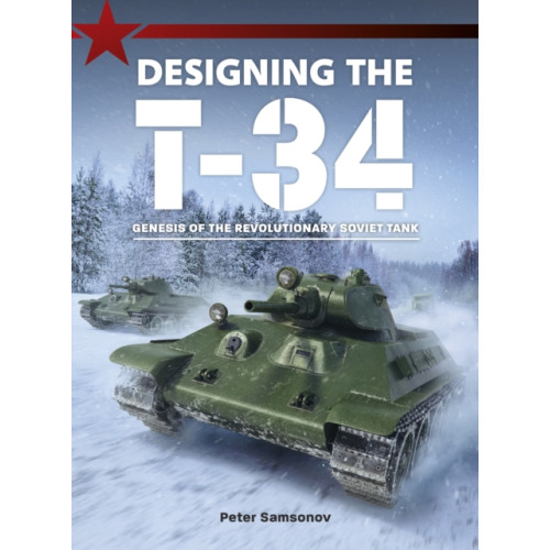 Mortons Media Group Designing the T-34 (häftad, eng)