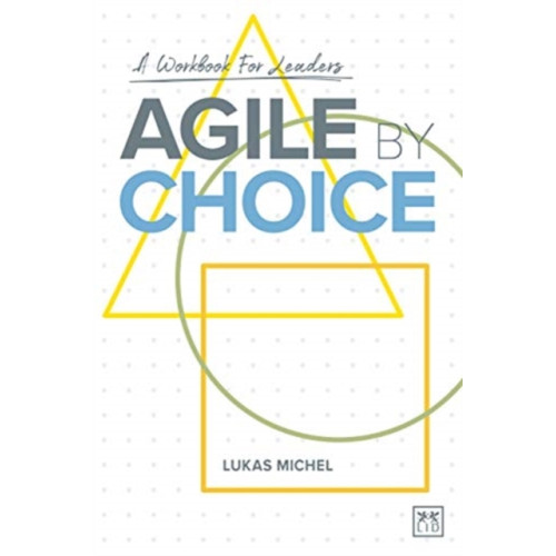 LID Publishing Agile by Choice (häftad, eng)