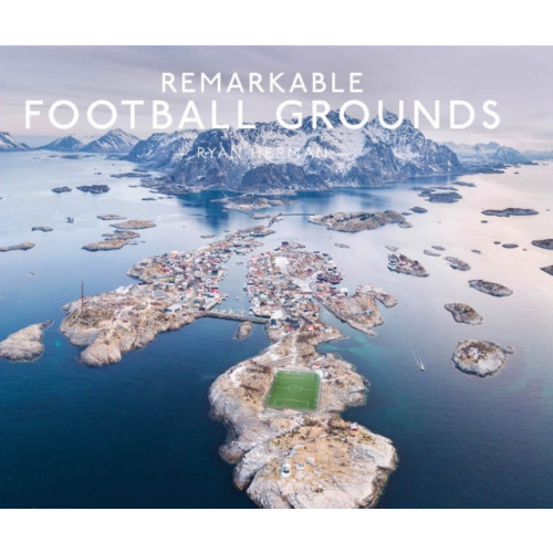 HarperCollins Publishers Remarkable Football Grounds (inbunden, eng)