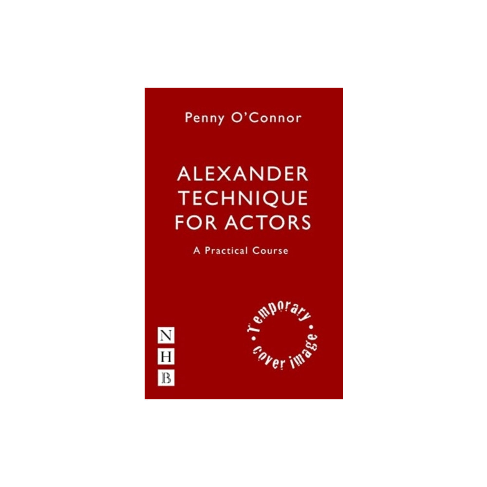 Produktbild för Alexander Technique for Actors: A Practical Course (häftad, eng)