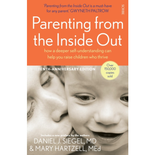 Scribe Publications Parenting from the Inside Out (häftad, eng)