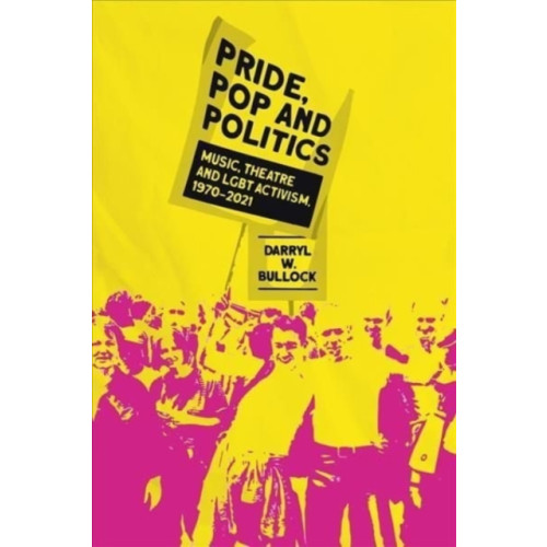 OMNIBUS PRESS Pride, Pop and Politics (inbunden, eng)