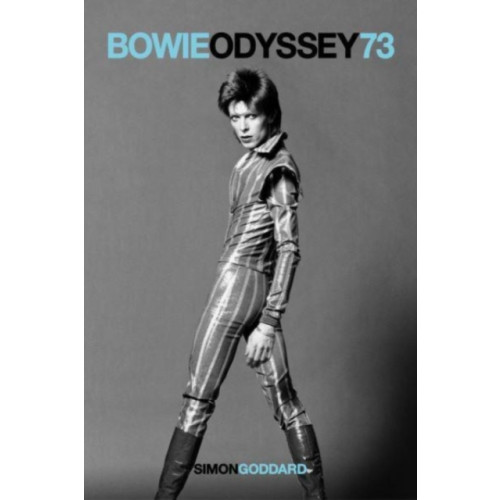 OMNIBUS PRESS Bowie Odyssey 73 (häftad, eng)