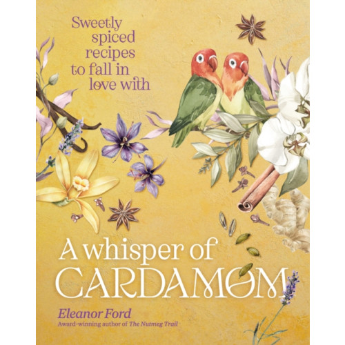 Murdoch Books A Whisper of Cardamom (inbunden, eng)