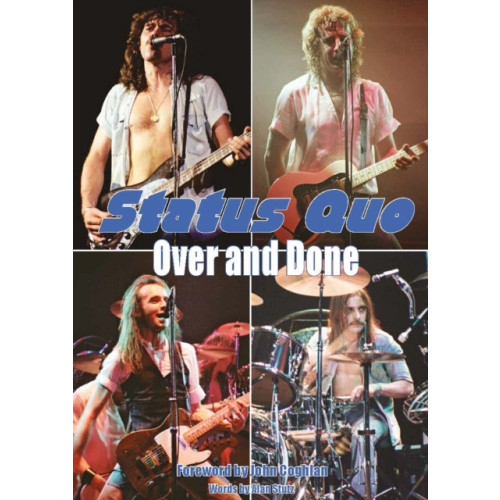 Wymer Publishing Status Quo Over & Done (häftad, eng)