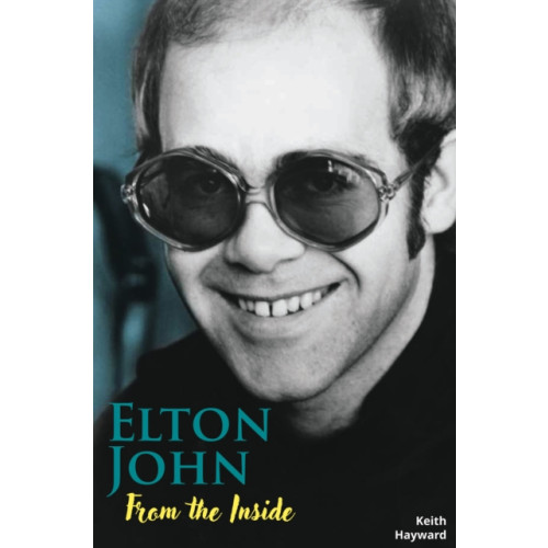 Wymer Publishing Elton John: From The Inside (häftad, eng)
