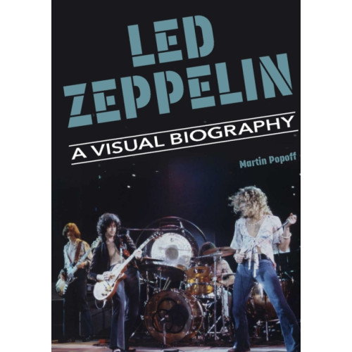 Wymer Publishing Led Zeppelin A Visual Biography (inbunden, eng)