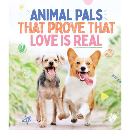 Smith Street Books Animal Pals That Prove That Love Is Real (inbunden, eng)