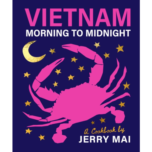 Smith Street Books Vietnam: Morning to Midnight (inbunden, eng)