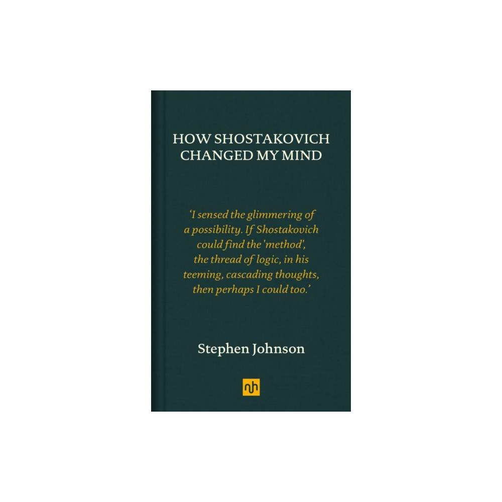 Produktbild för How Shostakovich Changed My Mind (inbunden, eng)