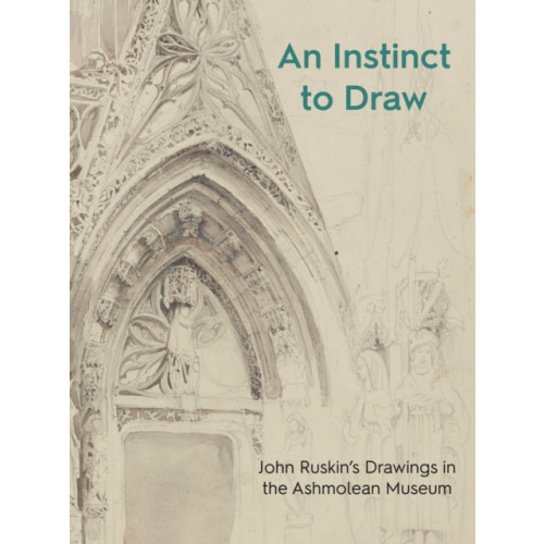 Ashmolean Museum An Instinct to Draw (häftad, eng)