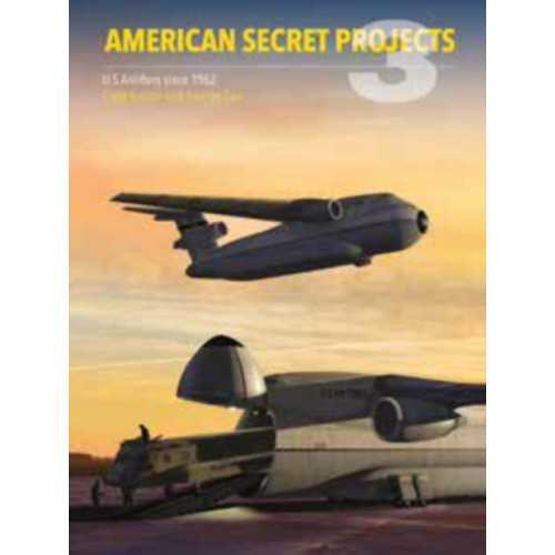 Crecy Publishing American Secret Projects 3 (inbunden, eng)