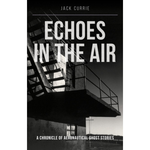 Crecy Publishing Echoes in the Air (häftad, eng)