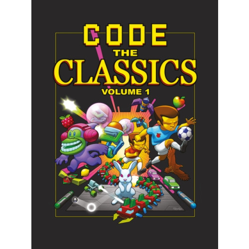 Raspberry Pi Press Code the Classics Volume 1 (inbunden, eng)