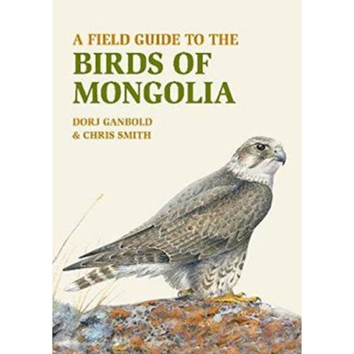 John Beaufoy Publishing Ltd A Field Guide to the Birds of Mongolia (häftad, eng)