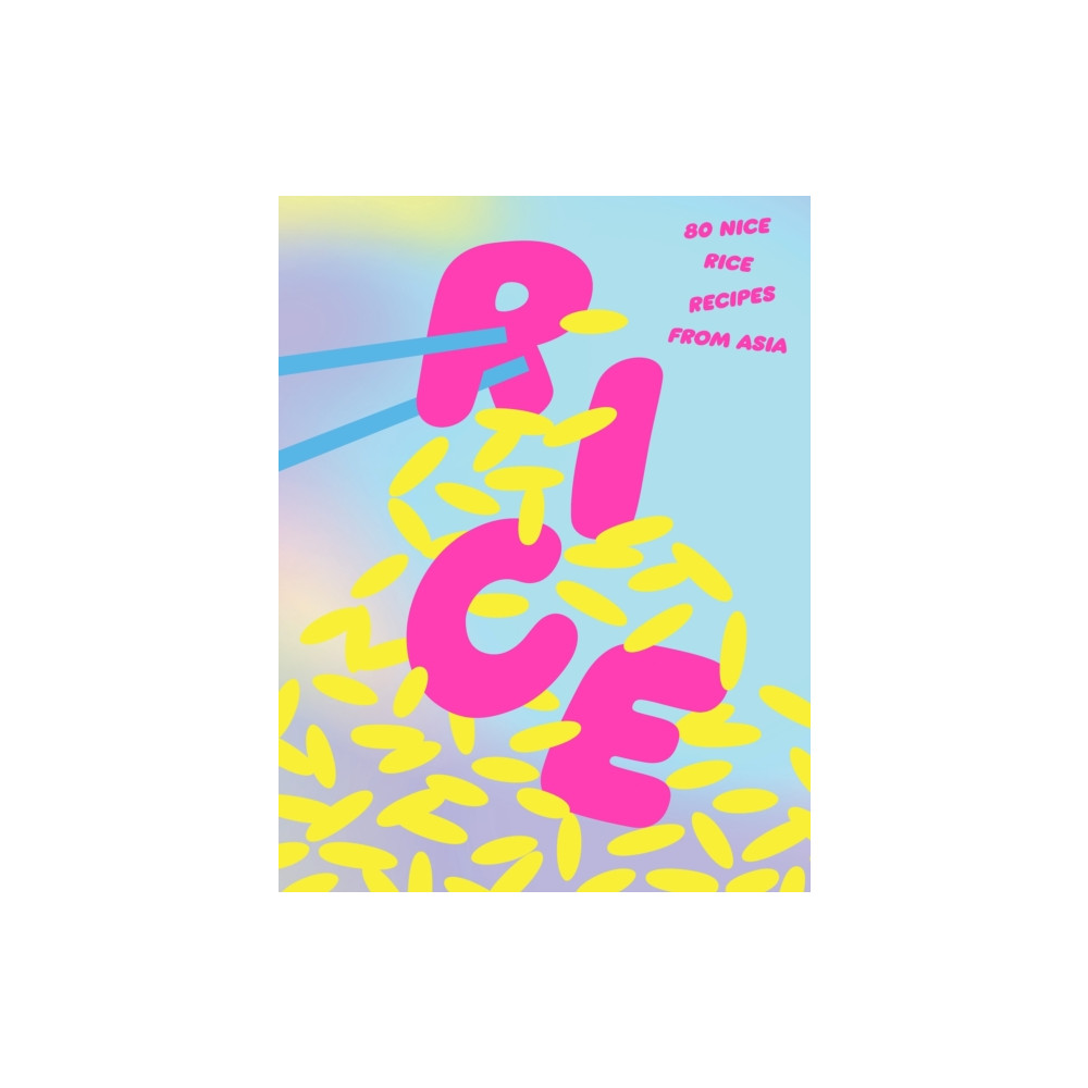 Produktbild för Rice: 80 Nice Rice Recipes from Asia (inbunden, eng)
