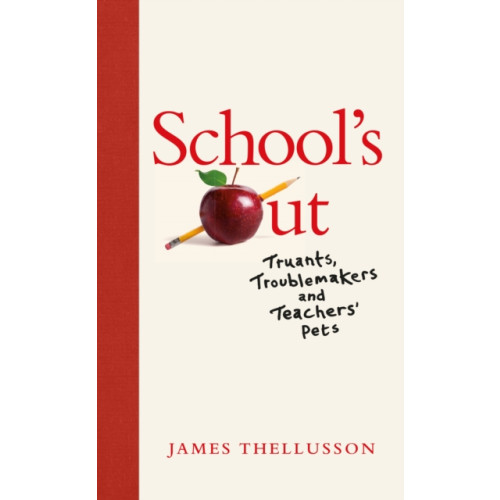 Sandstone Press Ltd School's Out (inbunden, eng)