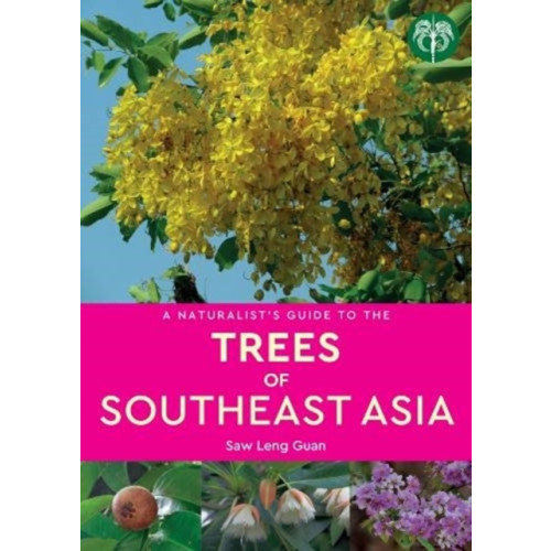 John Beaufoy Publishing Ltd A Naturalist's Guide to the Trees of Southeast Asia (häftad, eng)