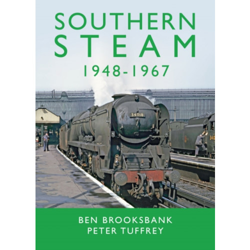 Great Northern Books Ltd Southern Steam 1948-1967 (inbunden, eng)