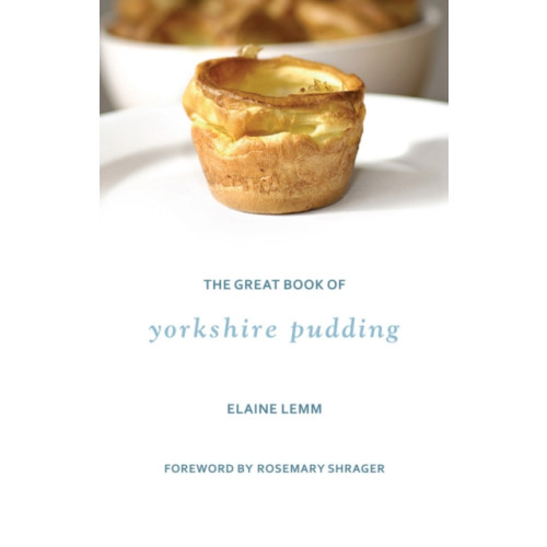 Great Northern Books Ltd The Great Book Of Yorkshire Pudding (inbunden, eng)