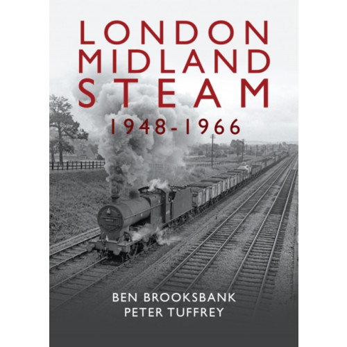 Great Northern Books Ltd London Midland Steam 1948 to 1966 (inbunden, eng)