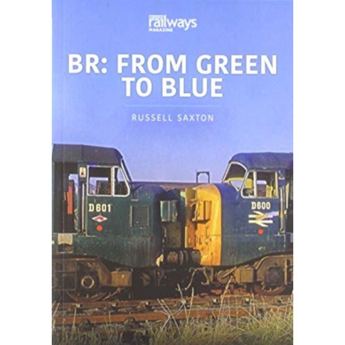 Key Publishing Ltd BR: FROM GREEN TO BLUE (häftad, eng)
