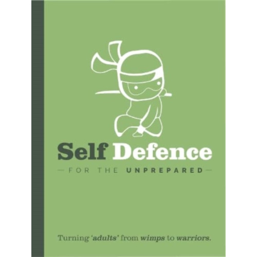 Books By Boxer Self Defence For The Un-Prepared (inbunden, eng)