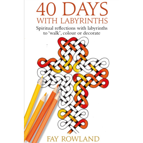 Darton, Longman & Todd Ltd 40 Days With Labyrinths (häftad, eng)