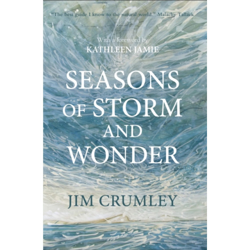 Saraband Seasons of Storm and Wonder (inbunden, eng)