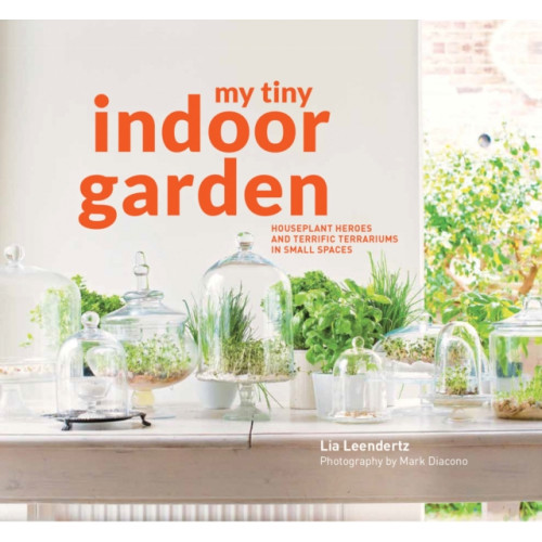 HarperCollins Publishers My Tiny Indoor Garden (inbunden, eng)