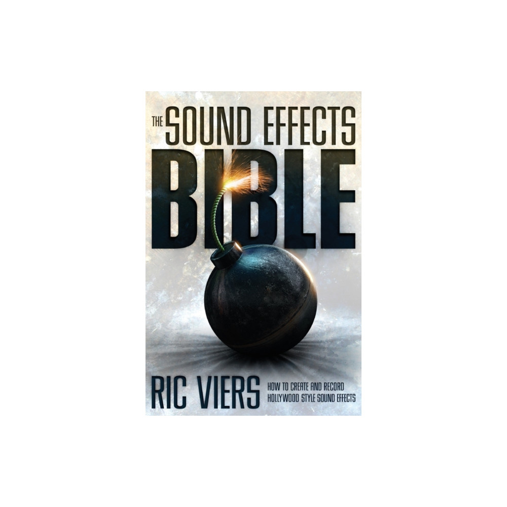 Produktbild för The Sound Effects Bible (häftad, eng)