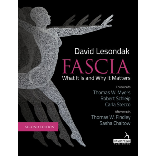 Jessica kingsley publishers Fascia - What It Is, and Why It Matters, Second Edition (häftad, eng)