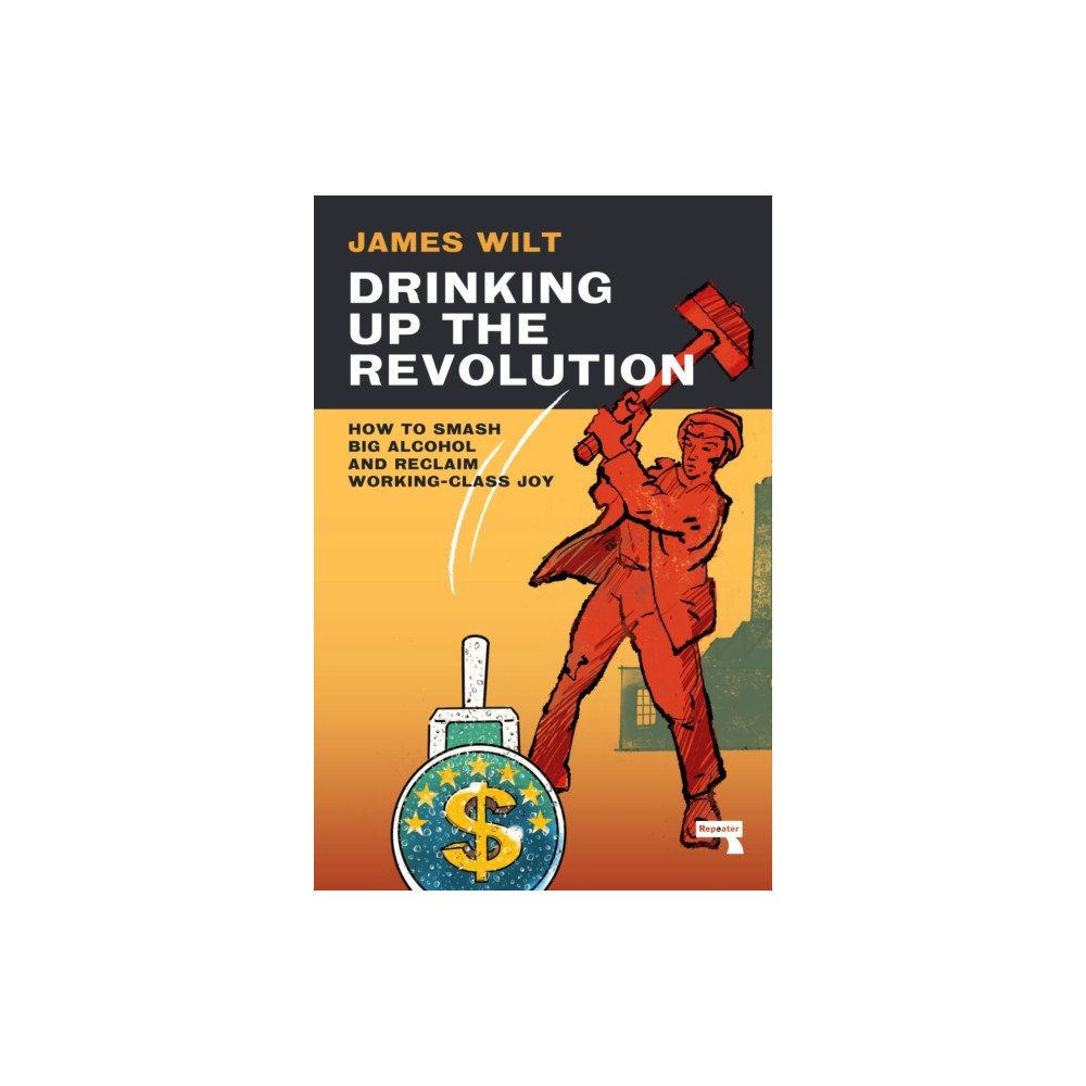 Produktbild för Drinking Up the Revolution (häftad, eng)