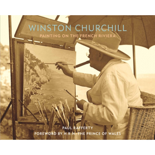 Unicorn Publishing Group Winston Churchill: Painting on the French Riviera (inbunden, eng)