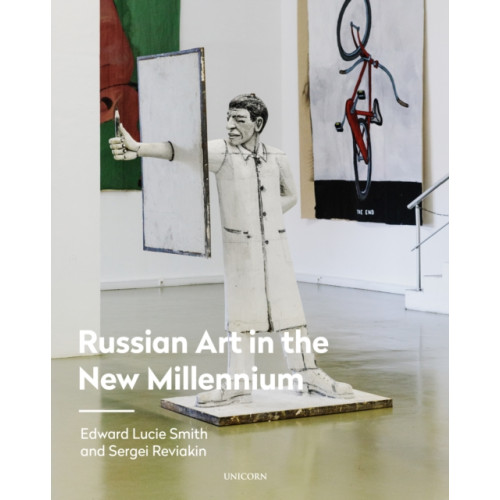 Unicorn Publishing Group Russian Art in the New Millennium (inbunden, eng)