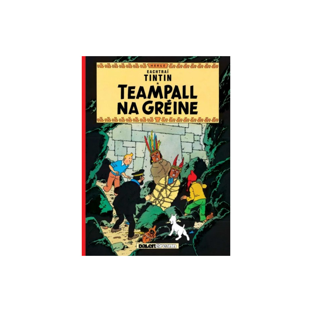 Produktbild för Teampall Na Greine (Tintin i Ngaeilge / Tintin in Irish) (häftad, gle)