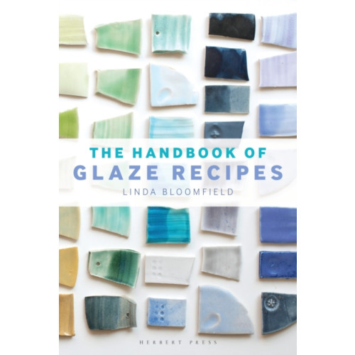 Bloomsbury Publishing PLC The Handbook of Glaze Recipes (inbunden)