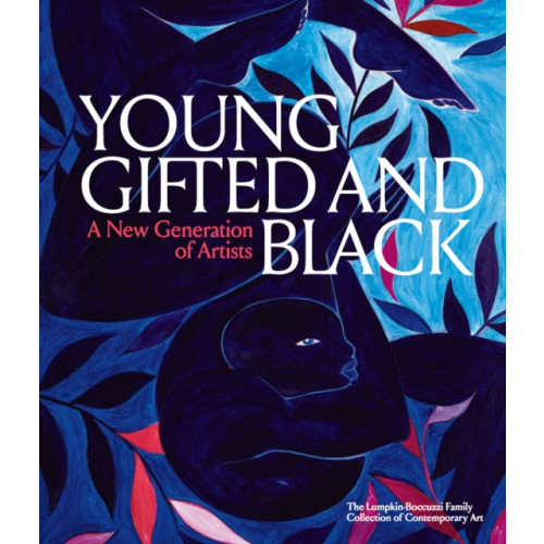 Distributed Art Publishers Young, Gifted and Black: A New Generation of Artists (inbunden, eng)