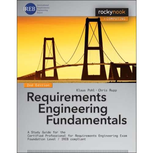 Rocky Nook Requirements Engineering Fundamentals (häftad, eng)