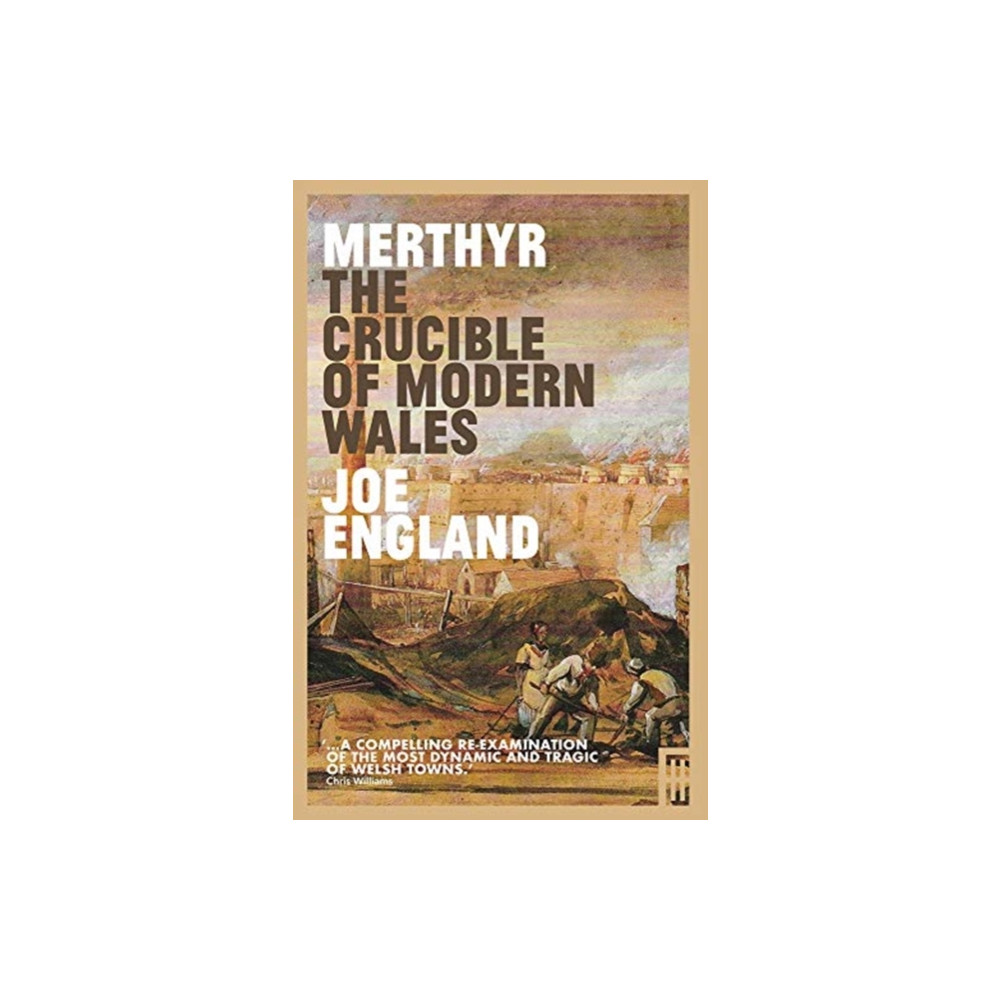 Produktbild för Merthyr, The Crucible of Modern Wales (häftad, eng)