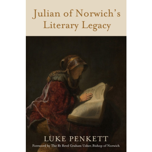 Darton, Longman & Todd Ltd Julian of Norwich's Literary Legacy (inbunden, eng)