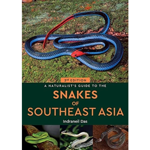 John Beaufoy Publishing Ltd A Naturalist's Guide to the Snakes of Southeast Asia (3rd ed) (häftad, eng)