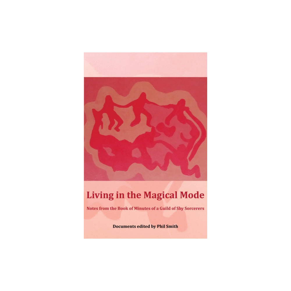 Produktbild för Living in the Magical Mode (häftad, eng)