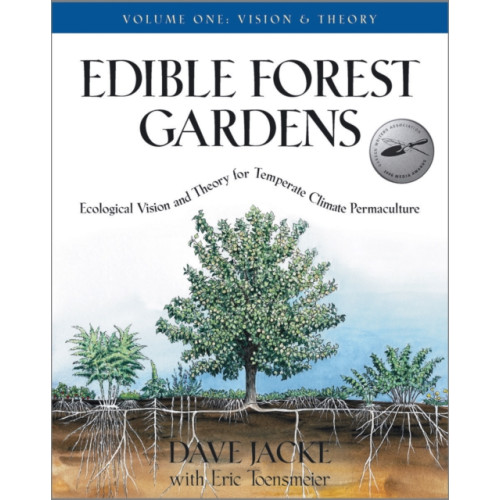 Chelsea Green Publishing Co Edible Forest Gardens, Volume 1 (inbunden, eng)